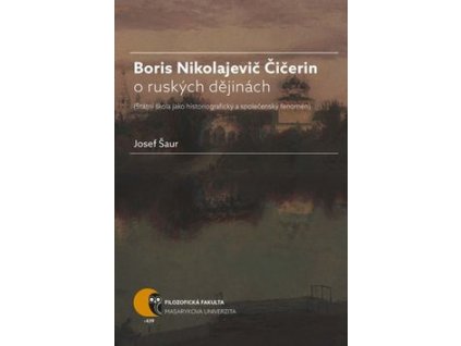 Boris Nikolajevič Čičerin o ruských dějinách