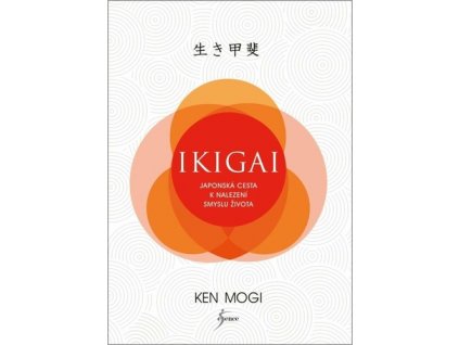 Ikigai Japonská cesta k nalezení smyslu života