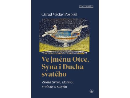 Ve jménu Otce, Syna i Ducha svatého