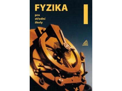 Fyzika pro střední školy 1