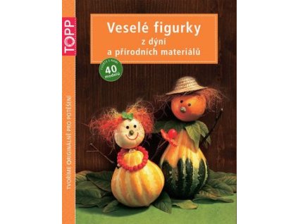 TOPP Veselé figurky z dýní a přírodních materiálů