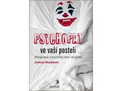 Psychopat ve vaší posteli