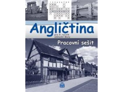 Angličtina pro 9. ročník základní školy Pracovní sešit