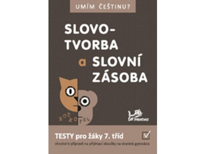 Slovotvorba a slovní zásoba 7