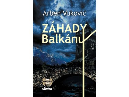 Záhady Balkánu