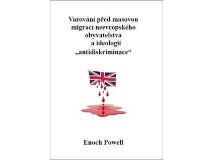 Varování před masovou migrací neevropského obyvatelstva a ideologií
