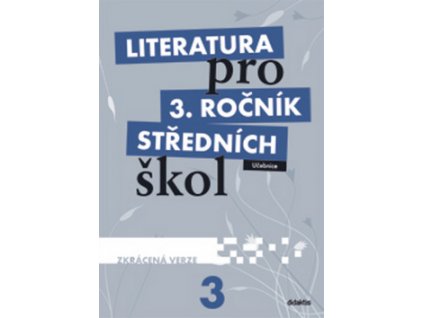 Literatura pro 3. ročník středních škol