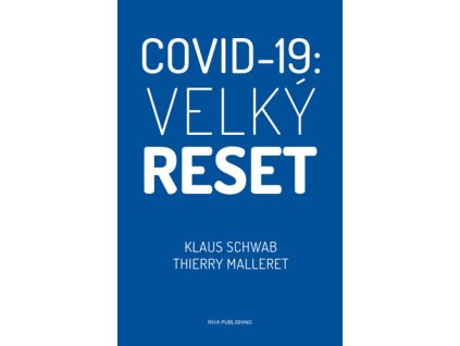 Covid-19: Velký reset