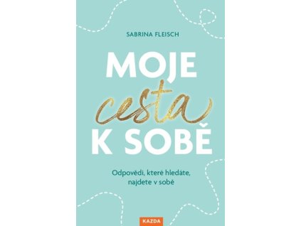 Moje cesta k sobě