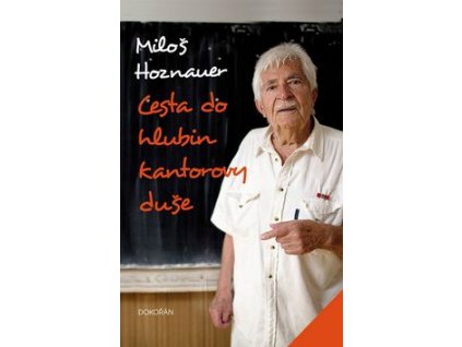 Cesta do hlubin kantorovy duše