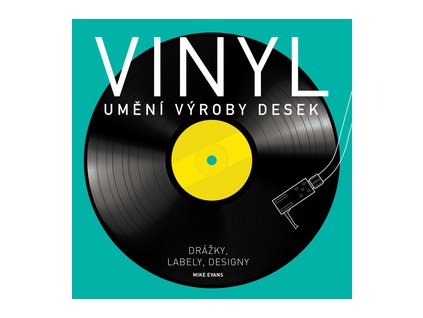 Vinyl Umění výroby desek