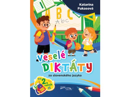 Veselé diktáty zo slovenského jazyka pre 2. ročník ZŠ