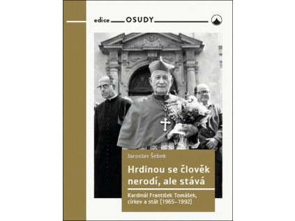 Hrdinou se člověk nerodí, ale stává