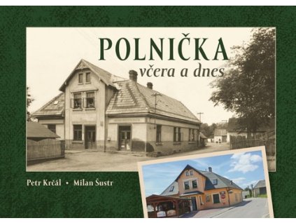 Polnička včera a dnes
