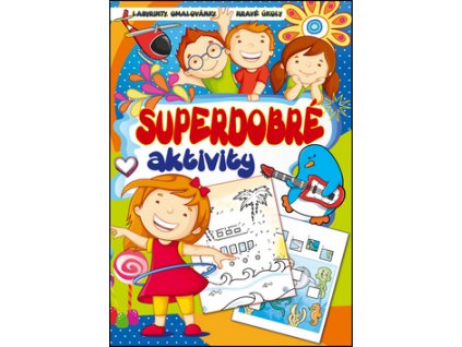 Superdobré aktivity