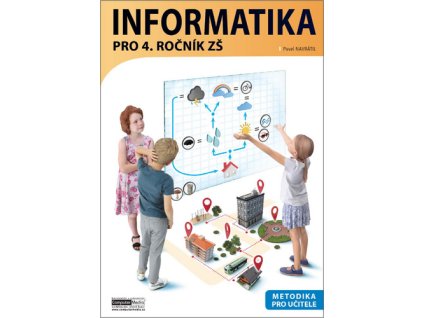 Informatika pro 4. ročník ZŠ Metodika