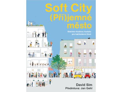 Soft City (Pří)jemné město