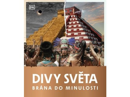 Brána do minulosti Divy světa