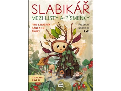 Slabikář Mezi listy a písmenky pro 1.ročník základní školy