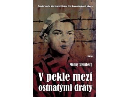 V pekle mezi ostnatými dráty