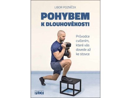 Pohybem k dlouhověkosti