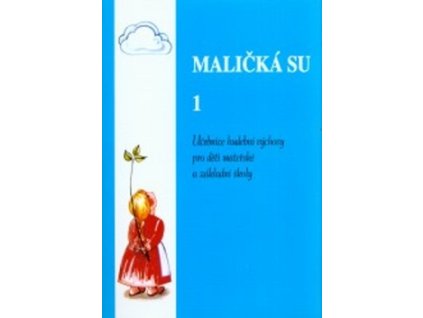 Maličká su 1
