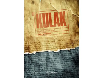 KULAK všichni jsme vinni