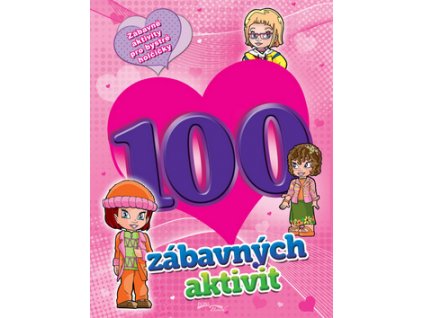 100 zábavných aktivit - dívky