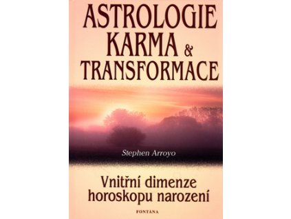 Astrologie, karma a transformace