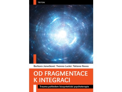 Od fragmentace k integraci