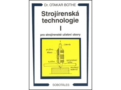 Strojírenská technologie I pro strojírenské učební obory