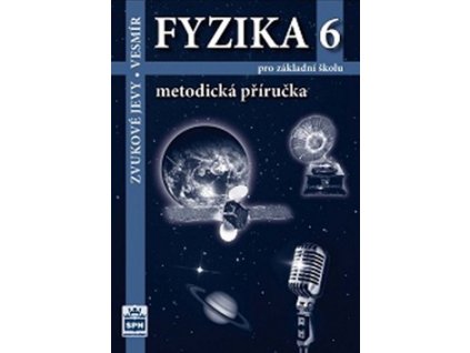 Fyzika 6 pro základní školu Metodická příručka RVP