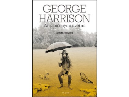 George Harrison Za zamčenými dveřmi