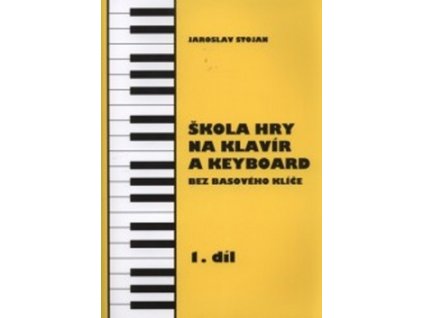 Škola hry na klavír a keyboard 1.díl