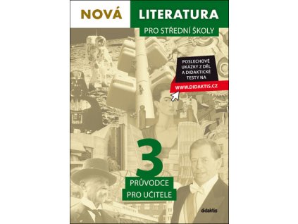 Nová literatura pro střední školy 3 Průvodce pro učitele