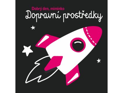 Dobrý den, miminko Dopravní prostředky
