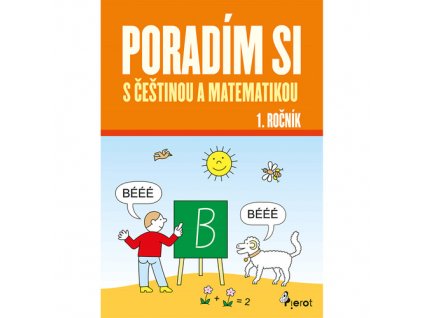 Poradím si s češtinou a matematikou 1. ročník