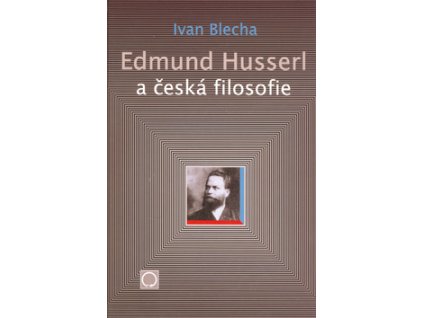 Edmund Husserl a česká filosofie