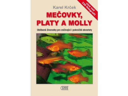 Mečovky, platy a Molly