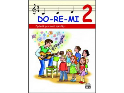 DO-RE-MI 2 Zpěvník pro malé školáky