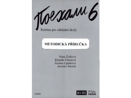 Pojechali 6 metodická příručka ruštiny pro ZŠ