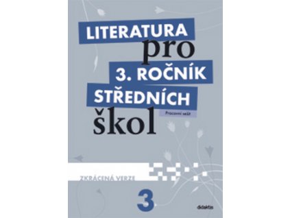 Literatura pro 3. ročník středních škol