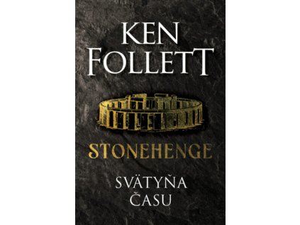 Stonehenge Svätyňa času