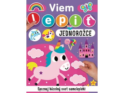 Viem lepiť Jednorožce