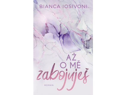 Až o mě zabojuješ
