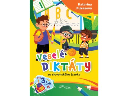 Veselé diktáty zo slovenského jazyka pre 3. ročník ZŠ