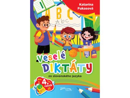 Veselé diktáty zo slovenského jazyka pre 4. ročník ZŠ
