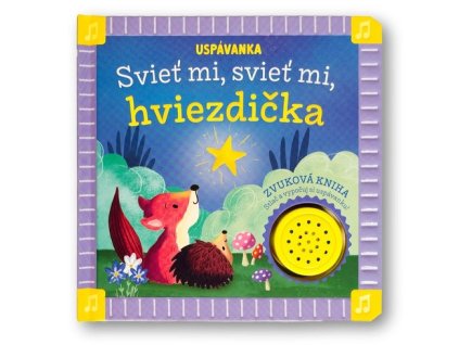 Uspávanka Svieť mi, svieť mi, hviezdička