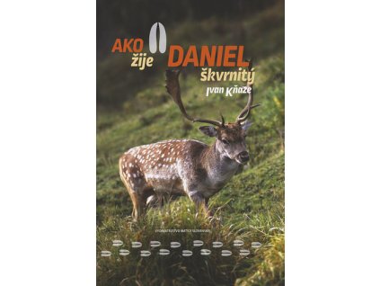 Ako žije daniel škvrnitý