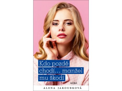 Kdo pozdě chodí…manžel mu škodí